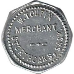 5 Cents - Merchant W. Toupin Storthoaks, Saskatchewan