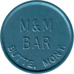 25 Cents - M&M Bar Butte, Montana