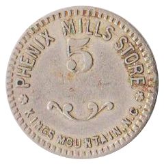 5 Cents - Phenix Mills Store Kings Mountain, North Carolina