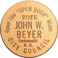Wooden Nickel - Vote for John W. Beyer Portsmouth, New Hampshire