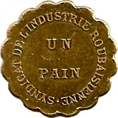 1 Pain - Syndicat de L'industrie Roubaisienne Roubaix