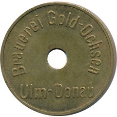 Token - Brauerei Gold-Ochsen Ulm-Donau