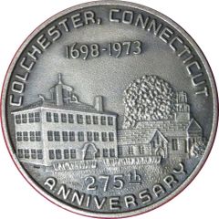 Medal - Colchester 275th Anniversary Colchester, Connecticut