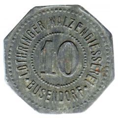 10 Pfennig - Busendorf Lothringer Walzengiesserei