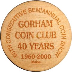 Wooden Nickel - Gorham Coin Club Gorham, Maine