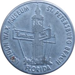 Token - St. Petersburg Beach London Wax Museum