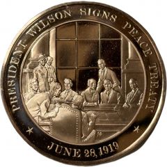 Medal - History of the United States President Wilson Signs Peace Treaty