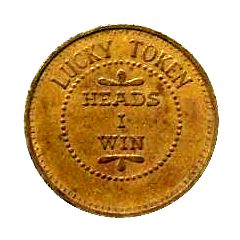 Lucky Token - Heads I Win / Tails I Lose