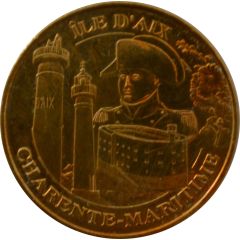 Tourist token - Monnaie de Paris - Île d`Aix - Pays de Fort Boyard Napoléon et le phare