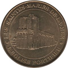 Monnaie de Paris Tourist Token - Les Saintes-Maries-de-la-Mer L`église fortifiée