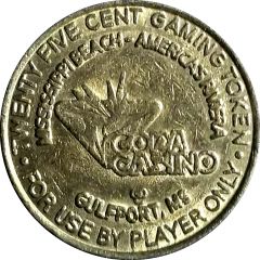 25 Cents - Copa Casino Gulfport, Mississippi