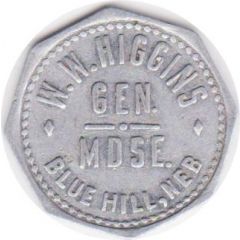 10 Cents - W.W. Higgins General Mechandise Blue Hill, Nebraska