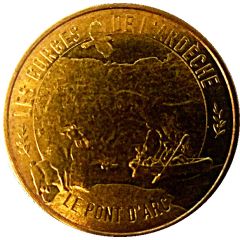 Tourist token - Monnaie de Paris - Vallon-Pont-d’Arc - Les Gorges de l’Ardèche Pont d’Arc n°1
