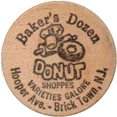 Wooden Nickel - Baker`s Dozen Brick Town , New Jersey