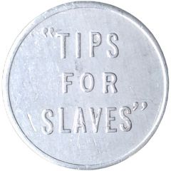 Token - Tips For Slaves