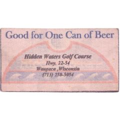 1 Can of Beer - Hidden Waters Waupaca, Wisconsin