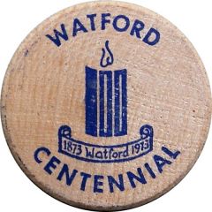 Wooden Nickel - Watford Centennial