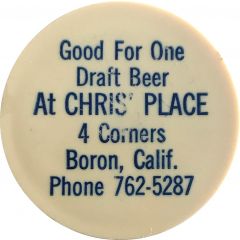 Woody Nickel - Good for One Draft Beer at Chris` Place Boron, California