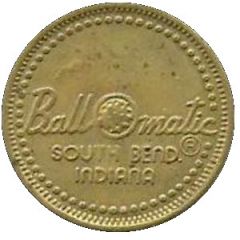 Token - Ball O matic South Bend, Indiana