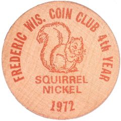 Wooden Nickel - 4th Year Frederic Coin Club Frederic, Wisconsin