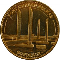 jeton touristique - Monnaie de Paris - Bordeaux - Pont Chaban Delmas