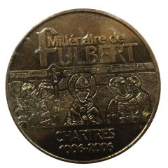 Monnaie de Paris Tourist Token - Chartres 1006-2006 - Millénaire de Fulbert