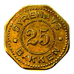 25 Øre - Dyrehavs Bakken - Fortuna Hallen