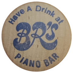 Wooden Nickel - BR`s Piano Bar
