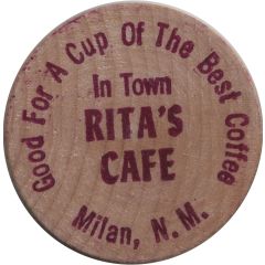 Wooden Nickel - Rita's Cafe Milan, New Mexico
