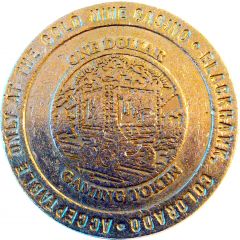 1 Dollar Gaming Token - Gold Mine Casino Blackhawk, Colorado
