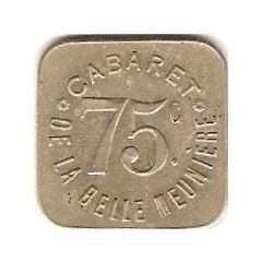 75 Centimes - Cabaret de la Belle Meuniére - Paris [75]
