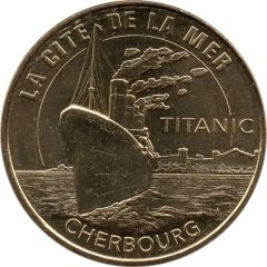 Monnaie de Paris Tourist Token - Cherbourg La Cité de la Mer - Titanic