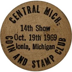 Wooden Nickel - Central Michigan Coin and Stamp Club Ionia, Michigan