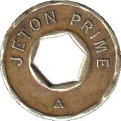 Jeton Prime with hexagonal hole, inscribed one side, 22.2 mm