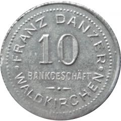10 Pfennig - Waldkirchen Franz Danzer Bankgeschäft