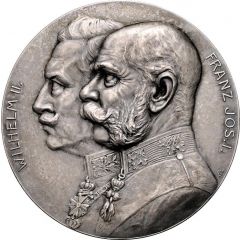 Medal - Wilhelm II and Franz Joseph I - Brotherhood in arms between the german and the Austian Empire