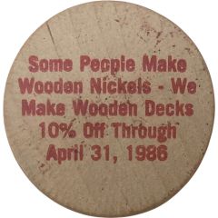 Medal - Some People Make Wooden Nickels - We Make Wooden Decks Nashville, Tennessee