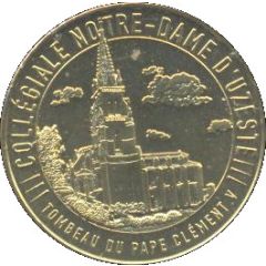 Monnaie de Paris Tourist Token - Collégiale Notre-Dame d`Uzeste Tombeau du pape Clément V