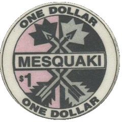 1 Dollar - Mesquaki Casino Tama, Iowa