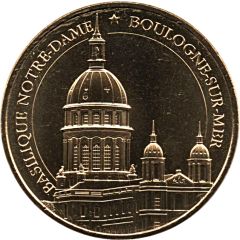 Monnaie de Paris Tourist Token - Boulogne-sur-Mer Basilique Notre-Dame - Le Dôme