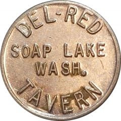 Token - Del-Red Tavern Soap Lake Wash.