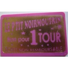 Bon pour 1 tour - Carrousel - Le p`tit Noirmoutrin