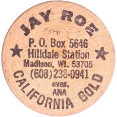 Token - Jay Roe California Gold Madison, Wisconsin.