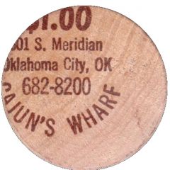 Wooden Nickel - Cajun's Wharf Oklahoma City, Oklahoma