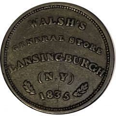 Hard Times Merchant Token - Walsh`s General Store Lansingburg, NY