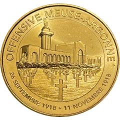 Monnaie de Paris Tourist Token - Offensive Meuse-Argonne 26 Septembre 1918 . 11 Novembre 1918