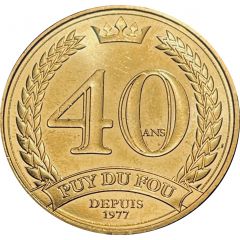 Jeton touristique - Monnaie de Paris - Puy du fou - 40 ans